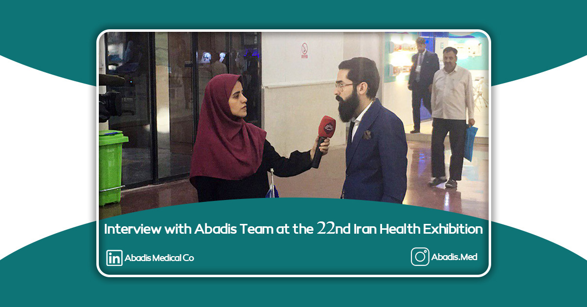 Interview with Abadis Team at the 22nd Iran Health Exhibition