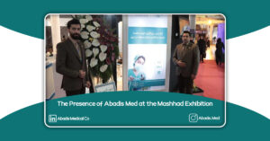 The Presence of Abadis Med at the Mashhad Exhibition